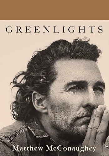 Greenlights by Matthew McConaughey — book cover
