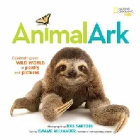 Animal Ark: Celebrating our Wild World in Poetry and Pictures