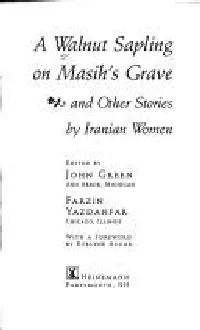 A Walnut sapling on Masih's grave and other stories by Iranian women