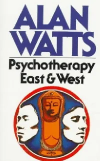 Psychotherapy East and West