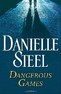 Dangerous Games
