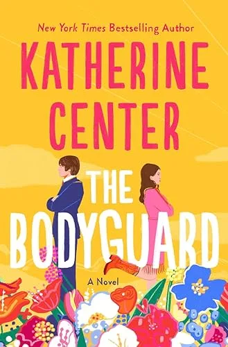 The Bodyguard by Katherine Center — book cover