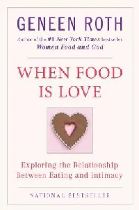 When Food Is Love: Exploring the Relationship Between Eating and Intimacy