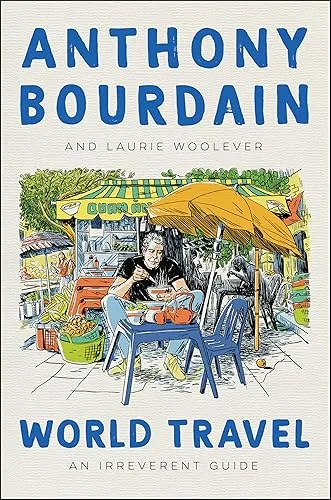 World Travel: An Irreverent Guide