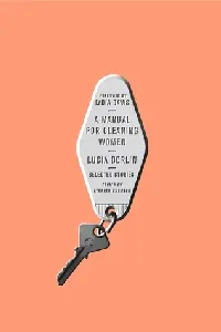 A Manual for Cleaning Women: Selected Stories