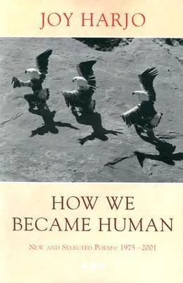 How We Became Human: New and Selected Poems 1975-2001 cover