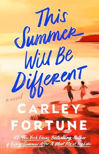 This Summer Will Be Different by Carley Fortune — book cover
