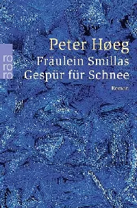 Fräulein Smillas Gespür für Schnee