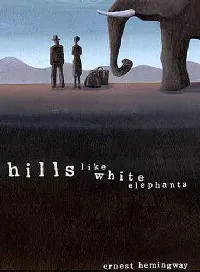 Hills Like White Elephants