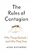 The Rules of Contagion: Why Things Spread - and Why They Stop