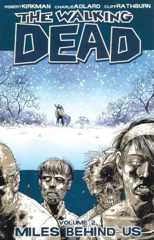 The Walking Dead, Vol. 2: Miles Behind Us (Comics)
