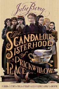 The Scandalous Sisterhood of Prickwillow Place