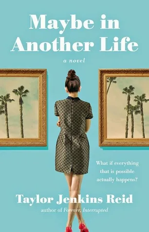 Maybe in Another Life by Taylor Jenkins Reid — book cover