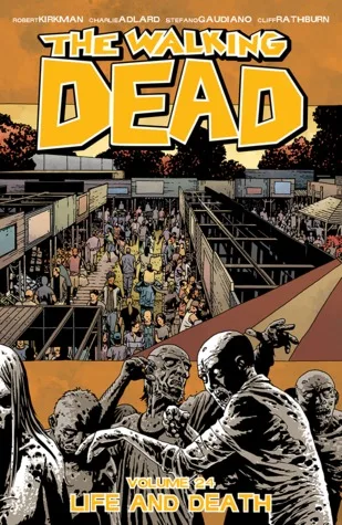 The Walking Dead, Vol. 24: Life and Death (Comics) cover