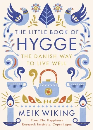 The Little Book of Hygge: The Danish Way to Live Well cover