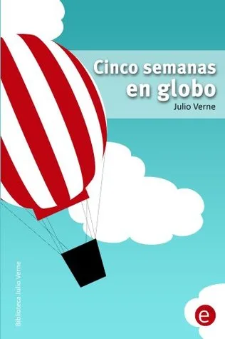 Cinco semanas en globo