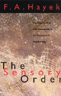 The Sensory Order: An Inquiry into the Foundations of Theoretical Psychology