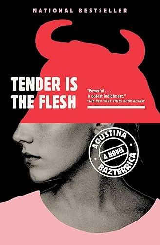 Tender Is the Flesh by Agustina Bazterrica — book cover