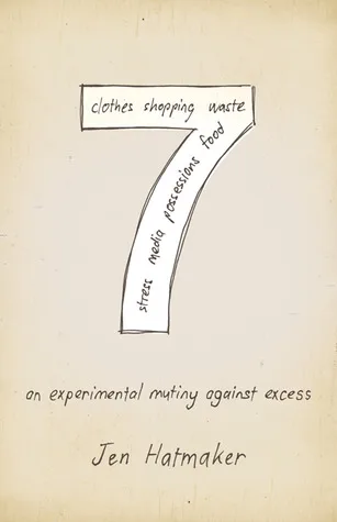 7: An Experimental Mutiny Against Excess