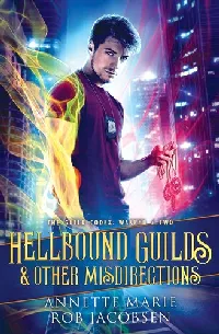 Hellbound Guilds & other Misdirections
