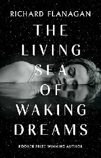The Living Sea of Waking Dreams