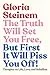 The Truth Will Set You Free, But First It Will Piss You Off!: Thoughts on Life, Love, and Rebellion