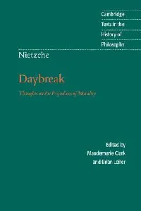 Daybreak: Thoughts on the Prejudices of Morality