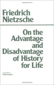 On the Advantage and Disadvantage of History for Life cover