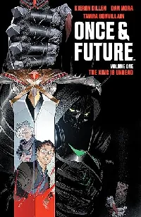 Once & Future, Vol. 1: The King is Undead