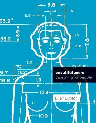 Beautiful Users: Designing for People