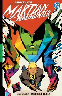 Absolute Martian Manhunter, Vol. 1: Martian Vision