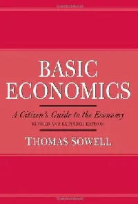 Basic Economics: A Citizen's Guide to the Economy