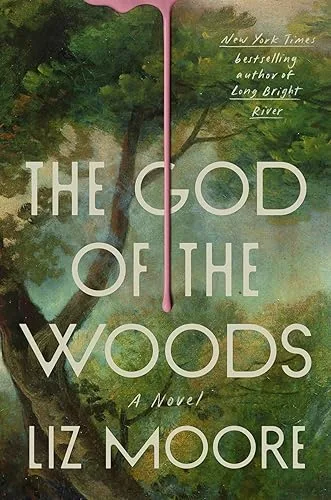The God of the Woods by Liz Moore — book cover
