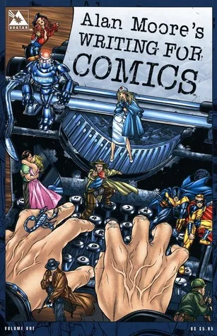 Alan Moore's Writing for Comics cover