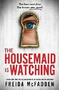 The Housemaid Is Watching