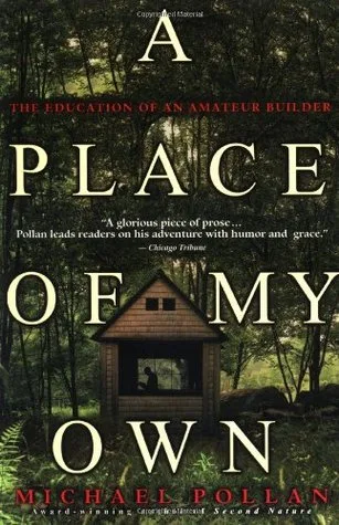 A Place of My Own: The Education of an Amateur Builder cover