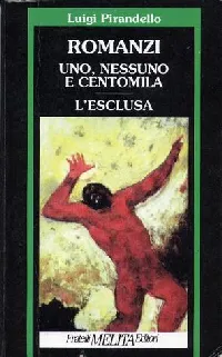 Uno, nessuno e centomila - L'esclusa