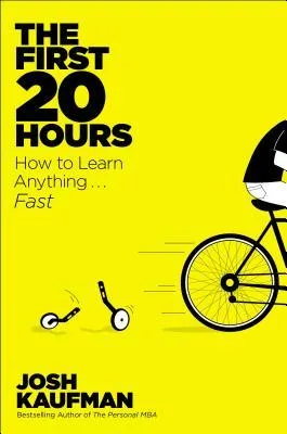 The First 20 Hours: How to Learn Anything...Fast