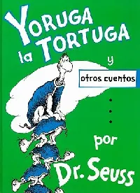 Yoruga la tortuga y otros cuentos