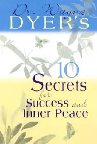 10 Secrets for Success and Inner Peace