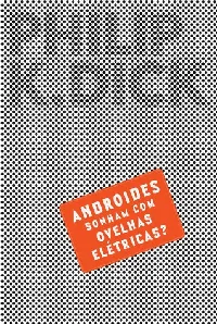 Androides sonham com ovelhas elétricas?