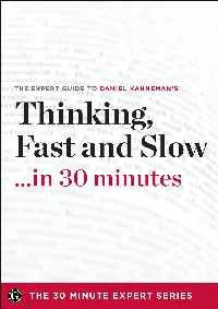 Thinking, Fast and Slow . . . in 30 minutes