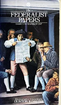 The Federalist, or, The New Constitution