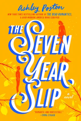 The Seven Year Slip by Ashley Poston — book cover