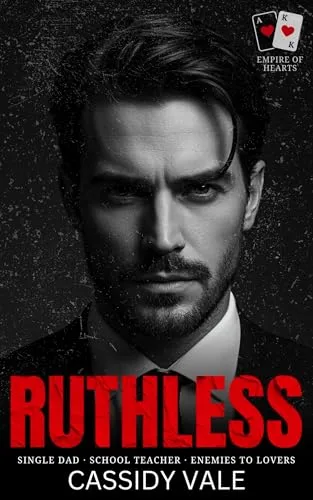 Ruthless (Empire of Hearts Book 1)