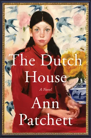 The Dutch House by Ann Patchett — book cover