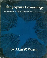 The Joyous Cosmology: Adventures in the Chemistry of Consciousness