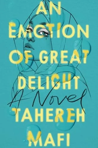 An Emotion of Great Delight: A YA Novel of Muslim American Identity, Grief, and Hope in Post-9/11 America