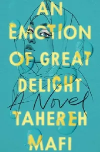 An Emotion of Great Delight: A YA Novel of Muslim American Identity, Grief, and Hope in Post-9/11 America
