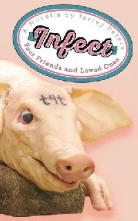 Infect Your Friends and Loved Ones